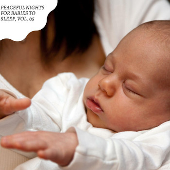Various Artists - Peaceful Nights for Babies to Sleep, Vol. 05