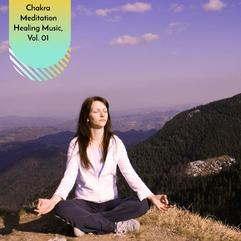 Various Artists - Chakra Meditation Healing Music, Vol. 01