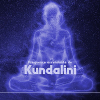 Multi-interprètes - Fréquence ascendante de Kundalini: Guérison complète du corps