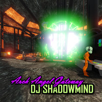 DJ SHADOWMIND - Arch Angel Gateway