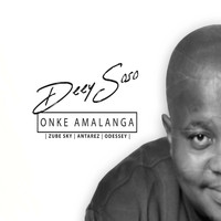 Deejay Soso - Onke Amalanga