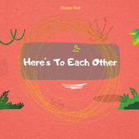 Shaun Red - Here's To Each Other