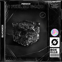 Persico - I Feel So Good