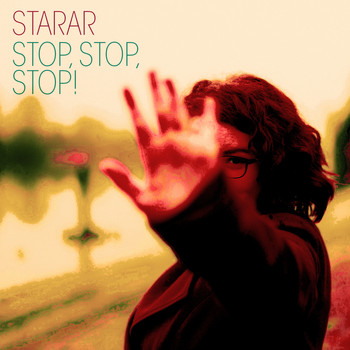 Starar - Stop, Stop, Stop!