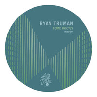 Ryan Truman - Found Grooves