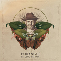 Poranguí - Poranguí (Resueño Remixes)