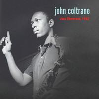 John Coltrane - Jazz Showcase 1962 (Live) (Live)