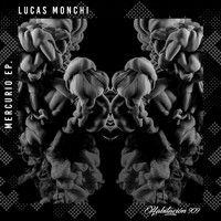 Lucas Monchi - Mercurio Ep