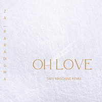 Za__Paradigma - Oh Love