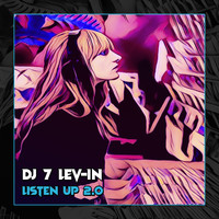 Dj 7 Lev-in - Listen Up 2.0