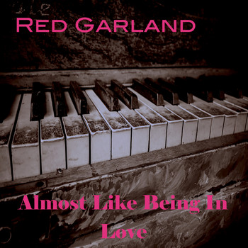 Red Garland - Almost Like Being in Love