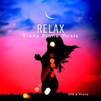 SPA & Piano - Relax with Sleep Piano Music