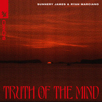 Sunnery James & Ryan Marciano - Truth Of The Mind