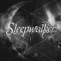 Sleepwalker - I