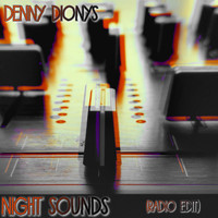 Denny Dionys - Night Sounds (Radio Edit)