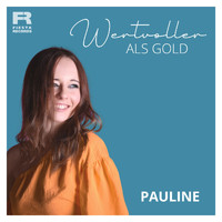 Pauline - Wertvoller als Gold
