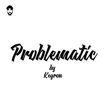 Keyron - Problematic
