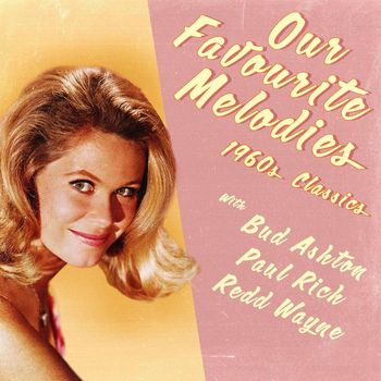 Various Artists - Our Favourite Melodies (1960S Classics)
