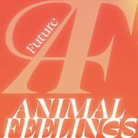 Animal Feelings - Future