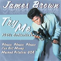 James Brown - Try Me (1950S Collection)