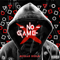 Shizzle Dizzle - No Game (Explicit)