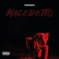 Csanacs - Maledetto (Explicit)