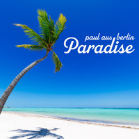 Paul aus Berlin - Paradise