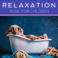 Foundations - Relaxation Music For Children