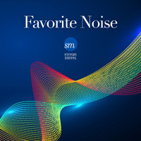 Stefan Zintel - Favorite Noise (Relax, Focus and Improve Your Sleep.)