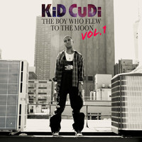 Kid Cudi - The Boy Who Flew To The Moon (Vol. 1 [Explicit])