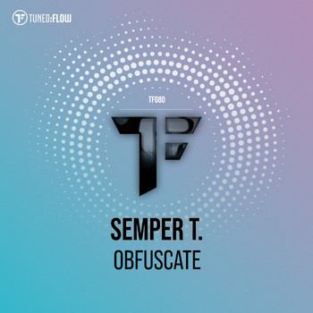 Semper T. - Obfuscate