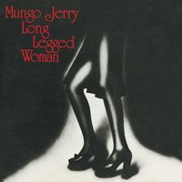 Mungo Jerry - Long Legged Woman