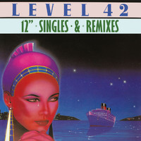 Level 42 - 12" Singles And Mixes