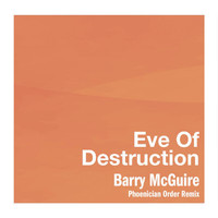 Barry McGuire - Eve Of Destruction (Phoenician Order Remix)