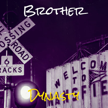 Dynasty - Brother (Explicit)