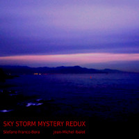 Stefano Franco-Bora and Jean-Michel Ibalot - Sky Storm Mystery Redux
