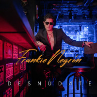 Frankie Negron - Desnudate