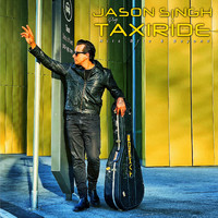 Jason Singh - Jason Singh Plays Taxiride (Hits, Bits & Beyond)