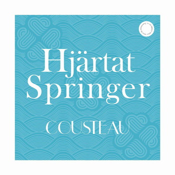 Cousteau - Hjärtat Springer