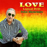Logical Drift with John Matarazzo - Love