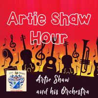 Artie Shaw - Artie Shaw Hour