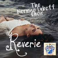 Norman Luboff Choir - Reverie
