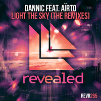 Dannic featuring Aïrto - Light The Sky (The Remixes)