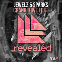 Jewelz & Sparks - Crank (HWL Edit)