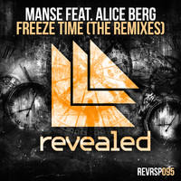 Manse feat. Alice Berg - Freeze Time (The Remixes)