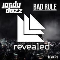 Jordy Dazz - Bad Rule