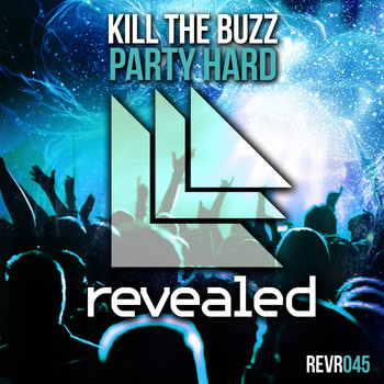 Kill The Buzz - Party Hard