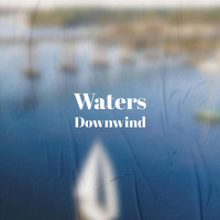 Mela Onar - Waters Downwind