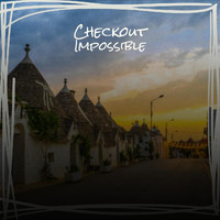 Aret Mhel - Checkout Impossible