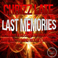 Chrizz Late - Last Memories